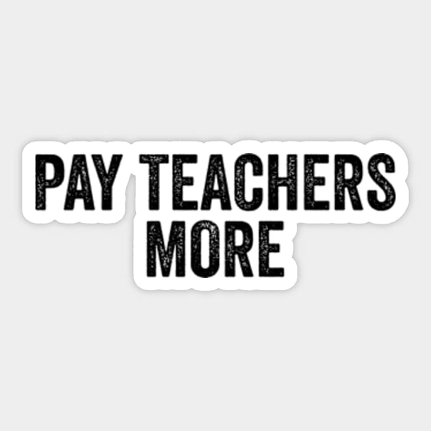 Pay Teachers More - Teacher Team Sticker by Y2KERA